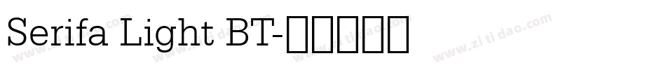 Serifa Light BT字体转换
